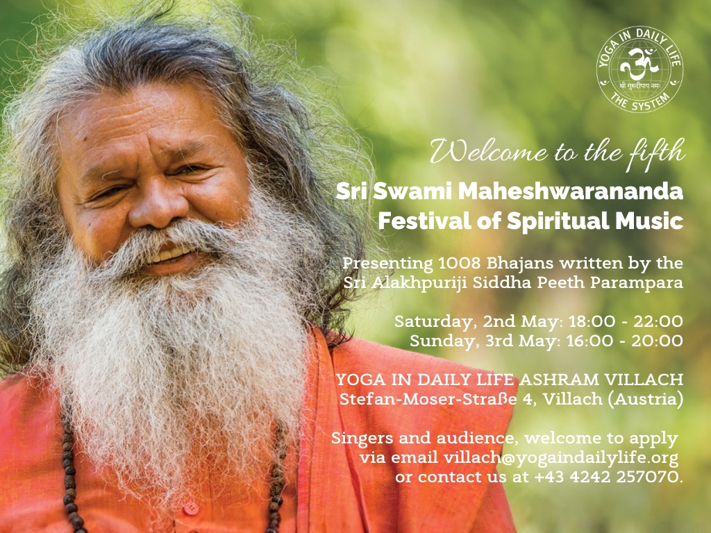 Welcome to the fifth Sri Swami Maheshwarananda Festival of Spiritual Music &mdash;
			          Yoga in Daily Life Ashram Villach, 2nd and 3rd May 2026
